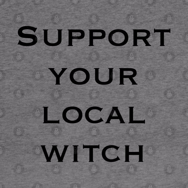 Support your local witch by tothemoons